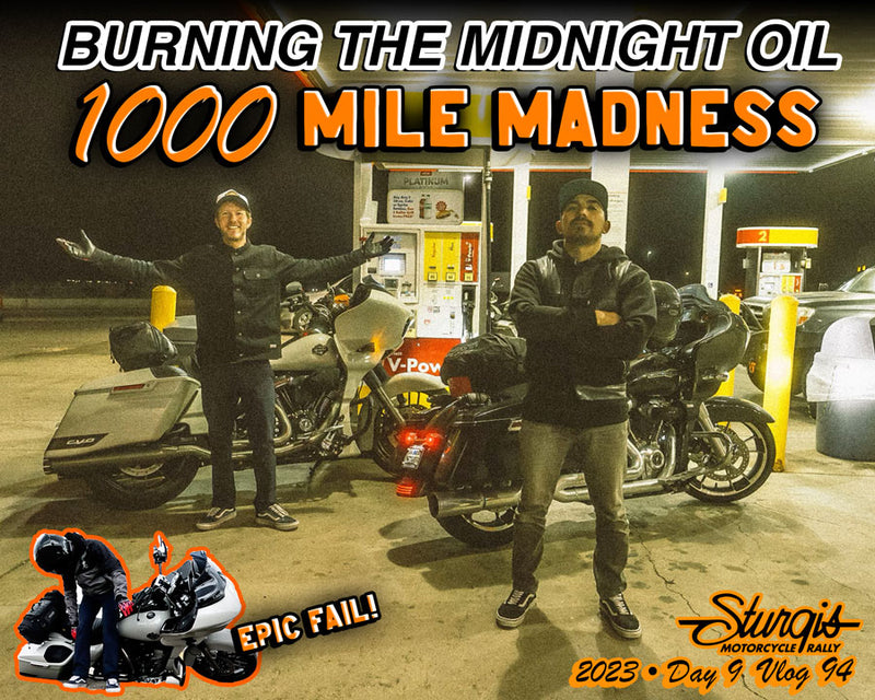 2023 Sturgis Day 9 - 1,000 Mile MADNESS?!
