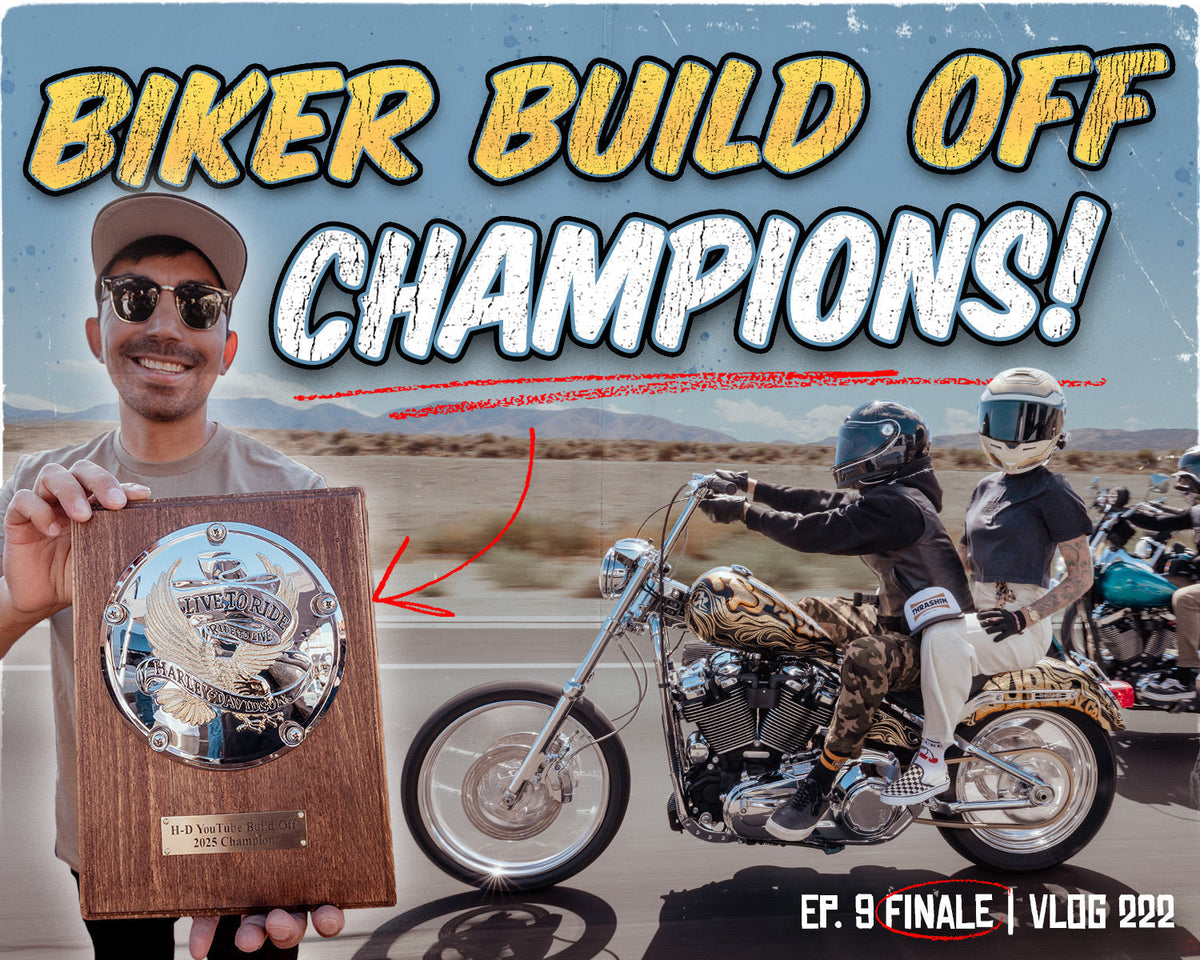 2025 Harley-Davidson YouTube Biker Build Off Champions! | Episode 9 (Finale)- Vlog 222