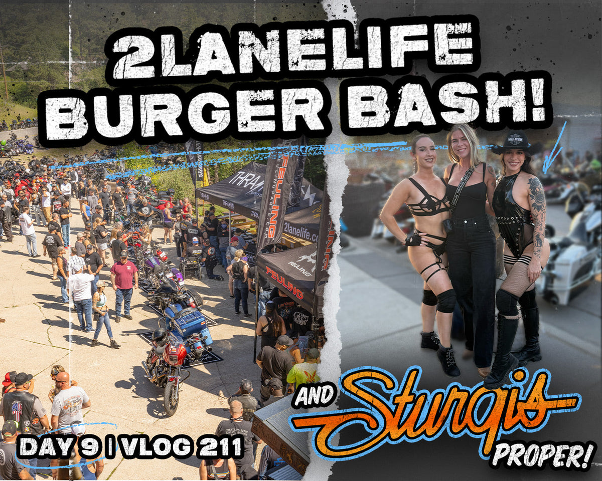 Day 9 - 2LaneLife Burger Bash & Sturgis Proper - Vlog 211