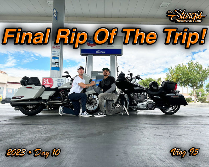 2023 Sturgis Day 10 - Final Rip of The Trip! - VLOG 95