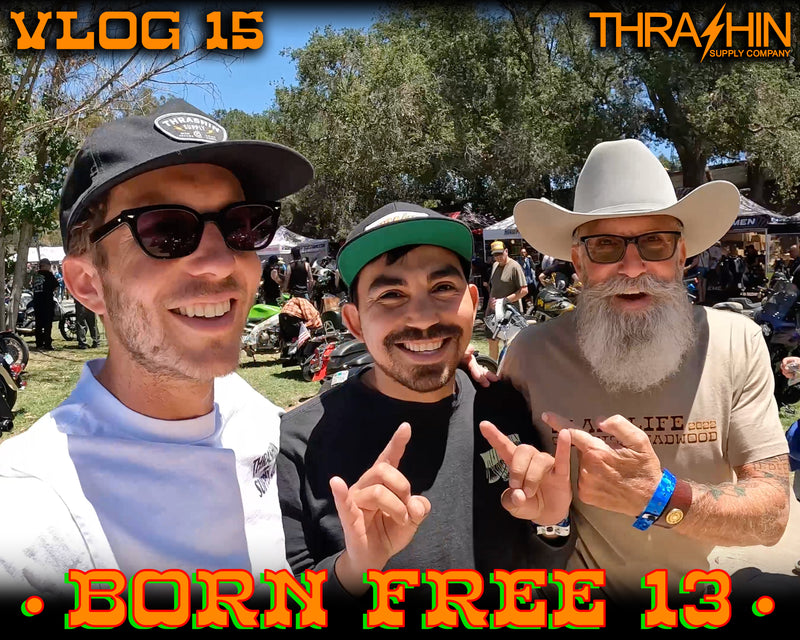 THRASHIN goes to Born Free - Vlog 15